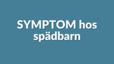 Symtom hos spädbarn